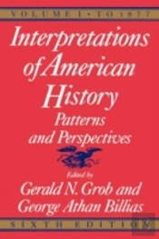 Interpretations Of American History, 6th Ed, Vol. 1
