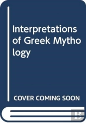 Interpretations Of Greek Mythology