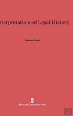Bertrand.pt - Interpretations Of Legal History