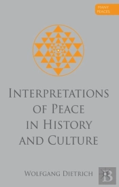 Interpretations Of Peace In History And Culture