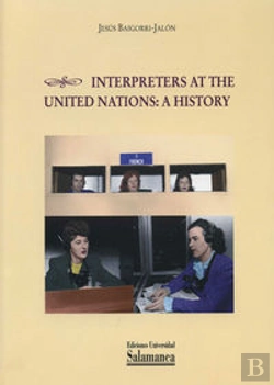 Bertrand.pt - Interpreters At The United Nations. A History