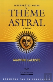 Interprétez Votre Thème Astral (2e Édition)