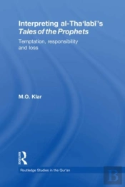 Interpreting Al-Tha'Labi'S Tales Of The Prophets