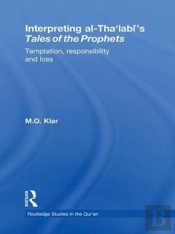Interpreting Al-Tha'Labi'S Tales Of The Prophets