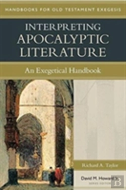 Bertrand.pt - Interpreting Apocalyptic Literature Â€“ An Exegetical Handbook