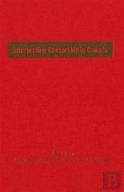 Interpreting Censorship In Canada