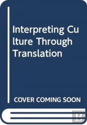 Interpreting Culture Through Translation: A Festschrift For D.C. Lau