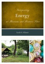 Interpreting Energy At Museums And Historic Sites