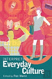Interpreting Everyday Culture