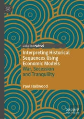 Interpreting Historical Sequences Using Economic Models