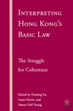 Bertrand.pt - Interpreting Hong Kongâ€™S Basic Law: The Struggle For Coherence