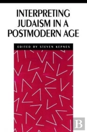 Interpreting Judaism In A Postmodern Age
