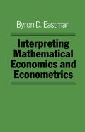 Interpreting Mathematical Economics And Econometrics