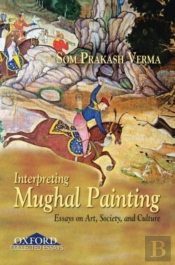 Interpreting Mughal Painting