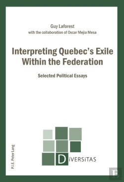 Bertrand.pt - Interpreting Quebecâ€™S Exile Within The Federation