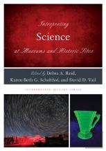 Interpreting Science At Museums And Historic Sites