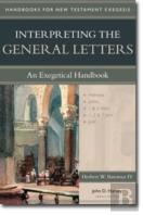 Interpreting The General Letters Â€“ An Exegetical Handbook
