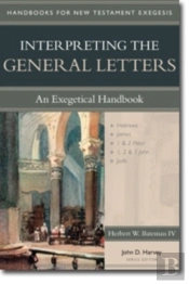 Interpreting The General Letters Â€“ An Exegetical Handbook