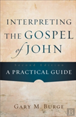 Bertrand.pt - Interpreting The Gospel Of John Â€“ A Practical Guide