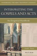 Interpreting The Gospels And Acts Â€“ An Exegetical Handbook