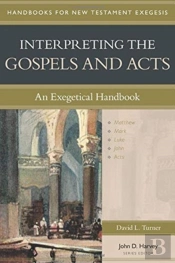 Interpreting The Gospels And Acts Â€“ An Exegetical Handbook