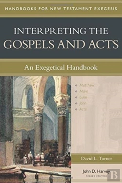 Bertrand.pt - Interpreting The Gospels And Acts Â€“ An Exegetical Handbook