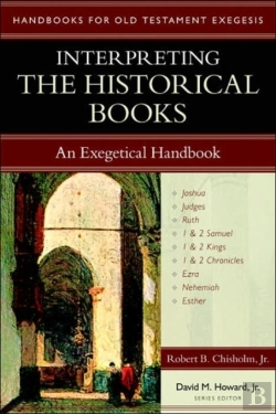 Bertrand.pt - Interpreting The Historical Books Â€“ An Exegetical Handbook