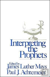 Interpreting The Prophets
