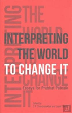 Bertrand.pt - Interpreting The World To Change It Â€“ Essays For Prabhat Patnaik