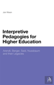 Interpretive Pedagogies For Higher Education