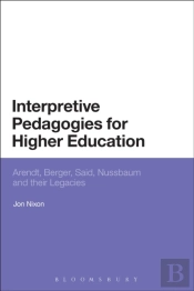 Interpretive Pedagogies For Higher