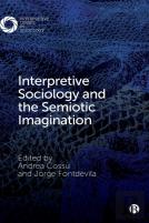 Interpretive Sociology And The Semiotic Imagination