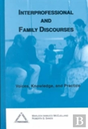 Interprofessional And Family Discourses