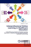 Interprofessional Online Learning In Healthcare Education