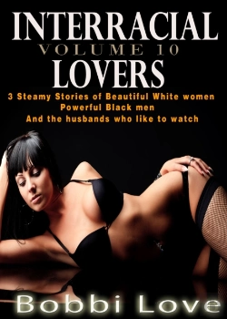 Bertrand.pt - Interracial Lovers: Volume 10 (Interracial, Cuckold, Hotwife Erotica)