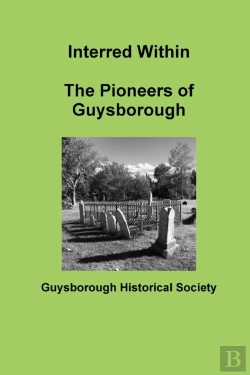 Bertrand.pt - Interred Within The Pioneers Of Guysborough