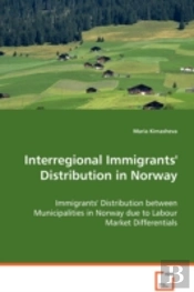 Interregional Immigrants' Distribution In Norway