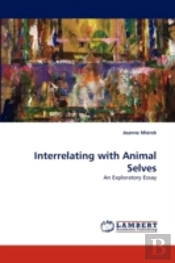 Interrelating With Animal Selves