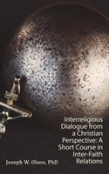 Interreligious Dialogue From A Christian Perspective