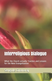Interreligious Dialogue: What The Church