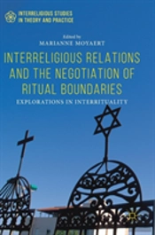 Interreligious Relations And The Negotiation Of Ritual Boundaries