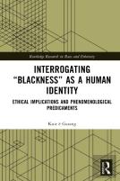 Interrogating Â€Œblacknessâ€ As A Human Identity