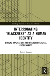 Interrogating Â€Œblacknessâ€ As A Human Identity