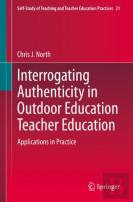 Interrogating Authenticity In Outdoor Education Teacher Education