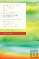 Interrogating Illiberal Peace In Eurasia
