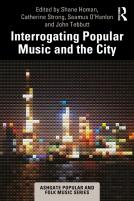 Interrogating Popular Music And The City