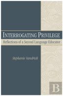 Interrogating Privilege