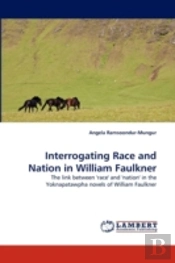 Interrogating Race And Nation In William Faulkner