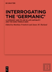 Interrogating The 'Germanic'