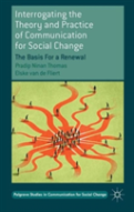 Interrogating The Theory And Practice Of Communication And Social Change